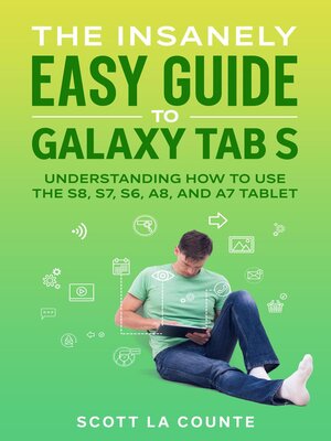 cover image of The Insanely Easy Guide to Galaxy Tab S